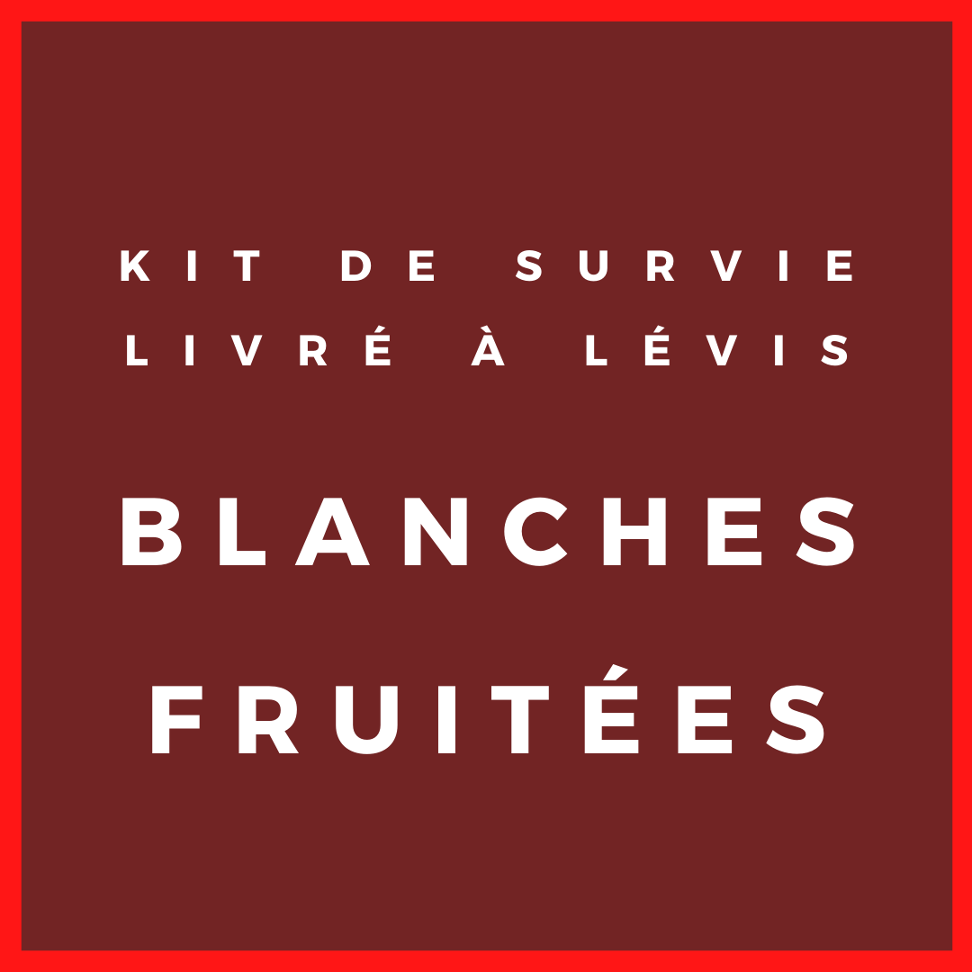 Kit de survie - Blanches / Fruitées (pour cueillette en magasin)